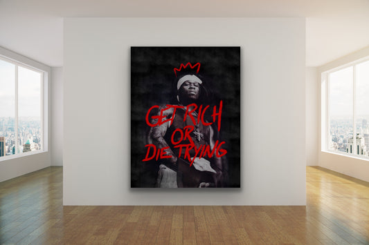 50 cent canvas stretched over a premium wood frame, with the iconic phrase "Get Rich or Die Trying" printed across.